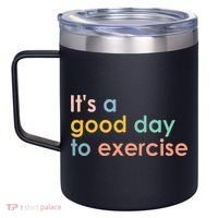 It's A Good Day To Exercise PE Teacher Funny Gym Exercise 12oz Stainless Steel Coffee Mug thumb 2