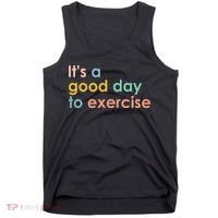 It's A Good Day To Exercise PE Teacher Funny Gym Exercise Tank Top thumb 0
