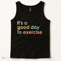 It's A Good Day To Exercise PE Teacher Funny Gym Exercise Tank Top thumb 2