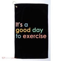 It's A Good Day To Exercise PE Teacher Funny Gym Exercise Golf Towel thumb 0