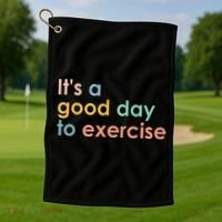 It's A Good Day To Exercise PE Teacher Funny Gym Exercise Golf Towel thumb 1