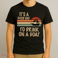 Its A Good Day To Drink On A Boat Funny Boating T-Shirt thumb 3