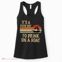Its A Good Day To Drink On A Boat Funny Boating Women's Tank Top thumb 0