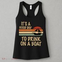 Its A Good Day To Drink On A Boat Funny Boating Women's Tank Top thumb 3
