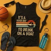 Its A Good Day To Drink On A Boat Funny Boating Tank Top thumb 4