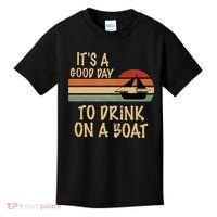 Its A Good Day To Drink On A Boat Funny Boating Kids T-Shirt thumb 0