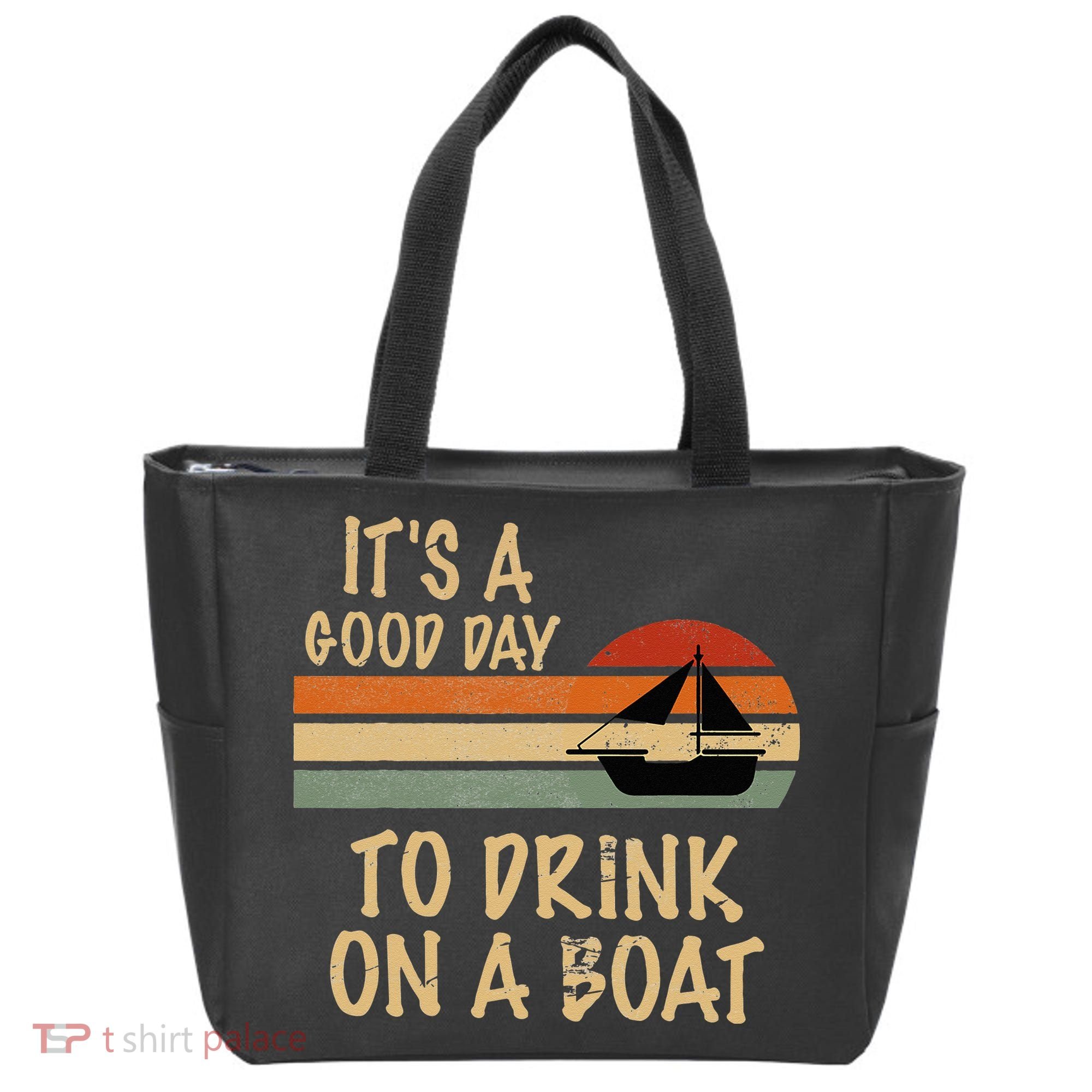 Its A Good Day To Drink On A Boat Funny Boating Tote Bag