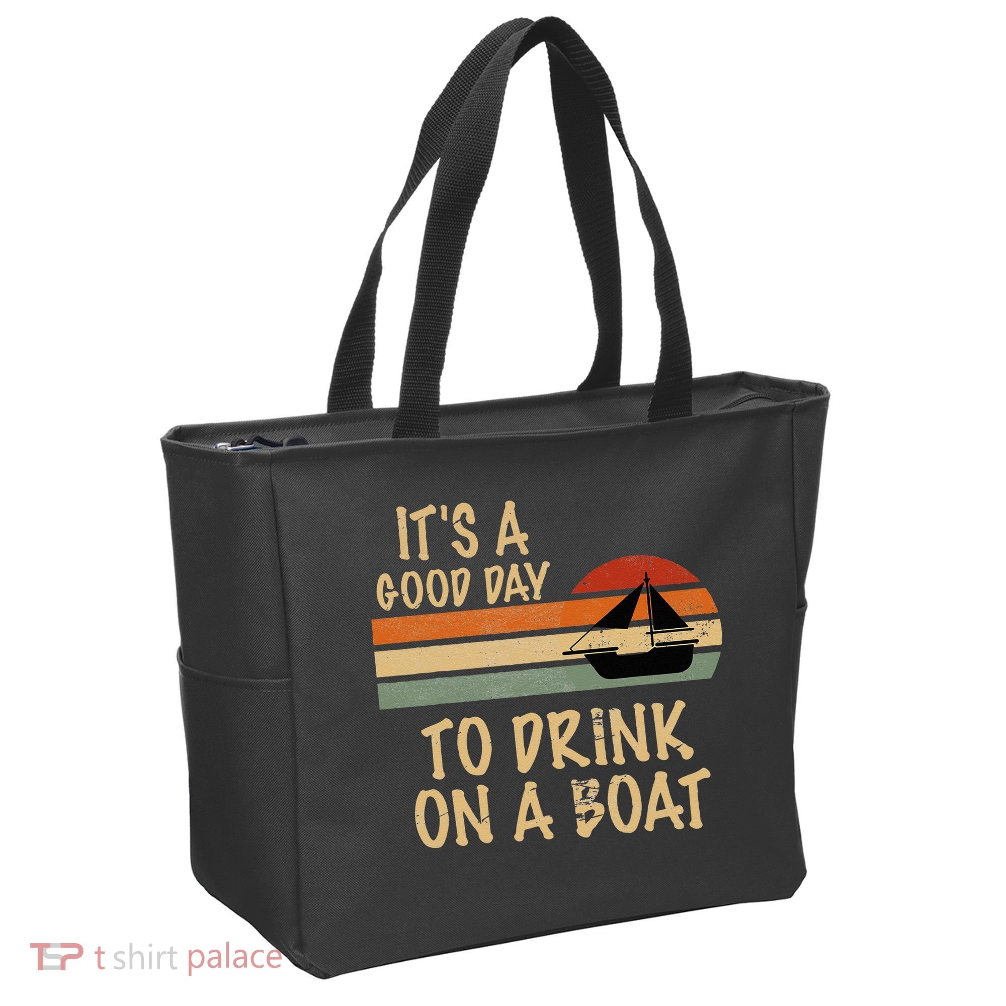 Its A Good Day To Drink On A Boat Funny Boating Tote Bag