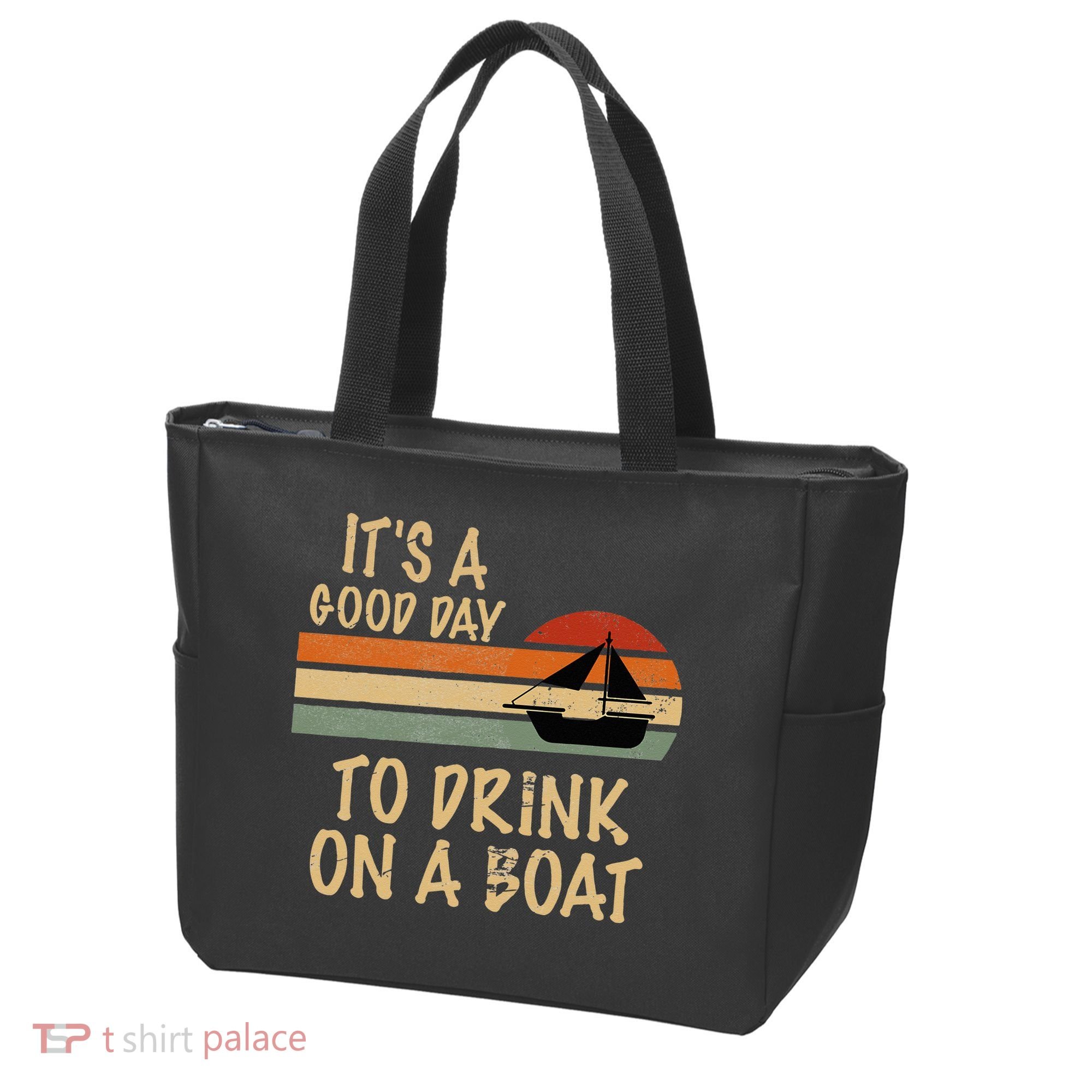 Its A Good Day To Drink On A Boat Funny Boating Tote Bag