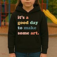 It's A Good Day To Make Art Artist Art Maker Art Lovers Kids Hoodie thumb 3
