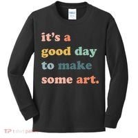 It's A Good Day To Make Art Artist Art Maker Art Lovers Kids Long Sleeve Shirt thumb 0