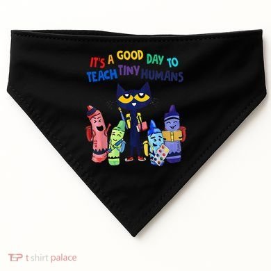 Its A Good Day To Teach Tiny Humans Cat Teacher Lover USA-Made Doggie Bandana