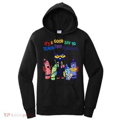 Its A Good Day To Teach Tiny Humans Cat Teacher Lover Women's Hoodie