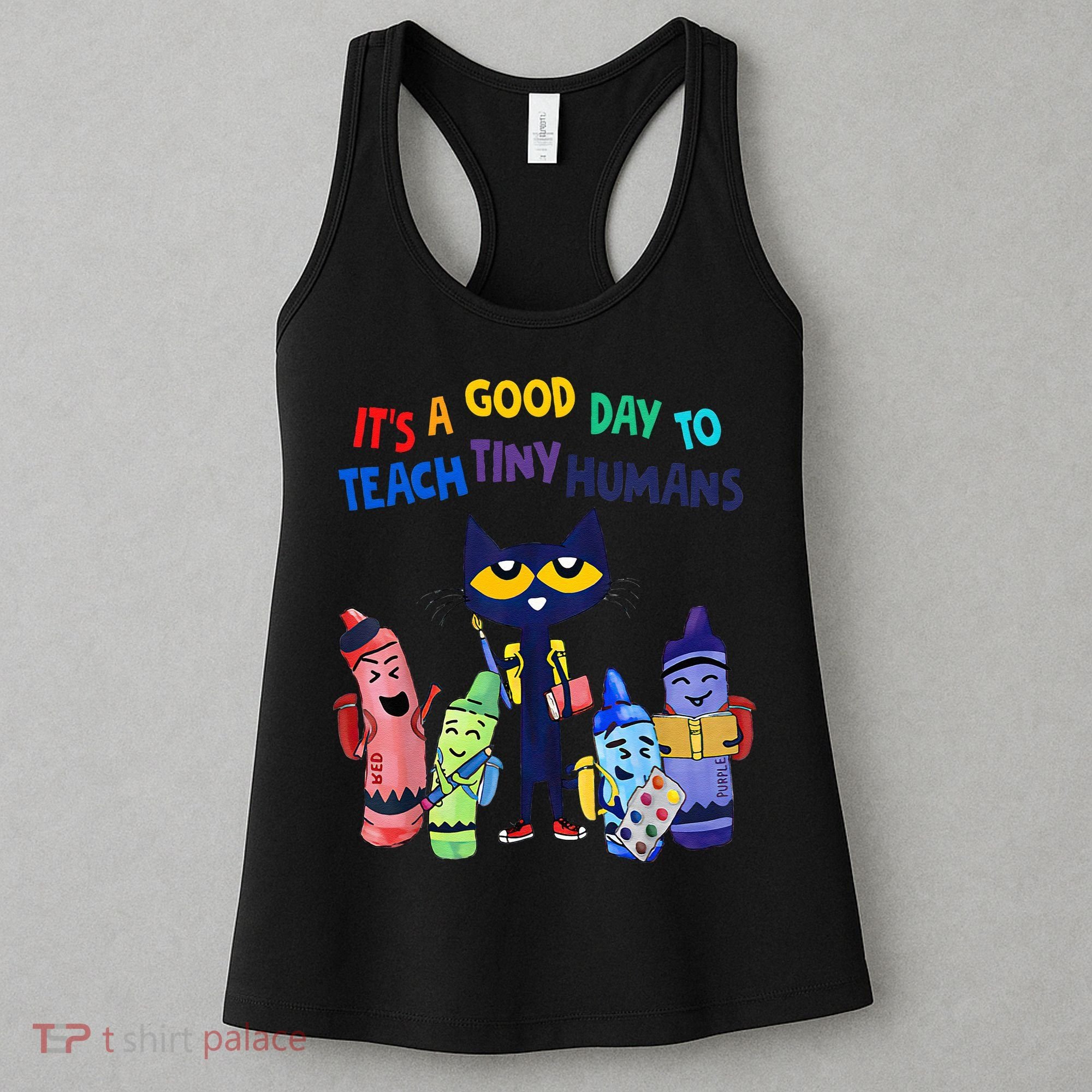 Its A Good Day To Teach Tiny Humans Cat Teacher Lover Women's Tank Top