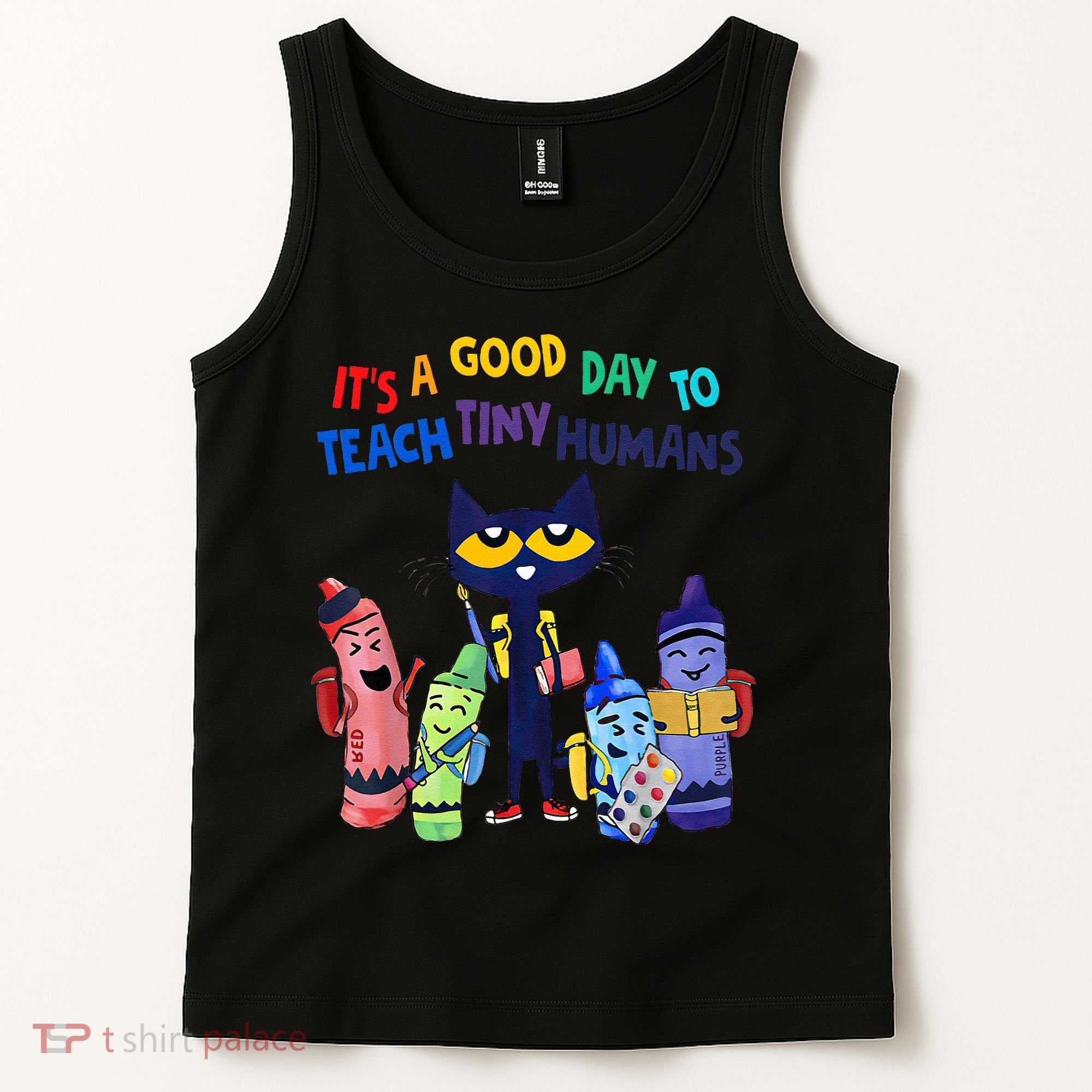Its A Good Day To Teach Tiny Humans Cat Teacher Lover Tank Top