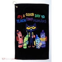 Its A Good Day To Teach Tiny Humans Cat Teacher Lover Golf Towel thumb 0