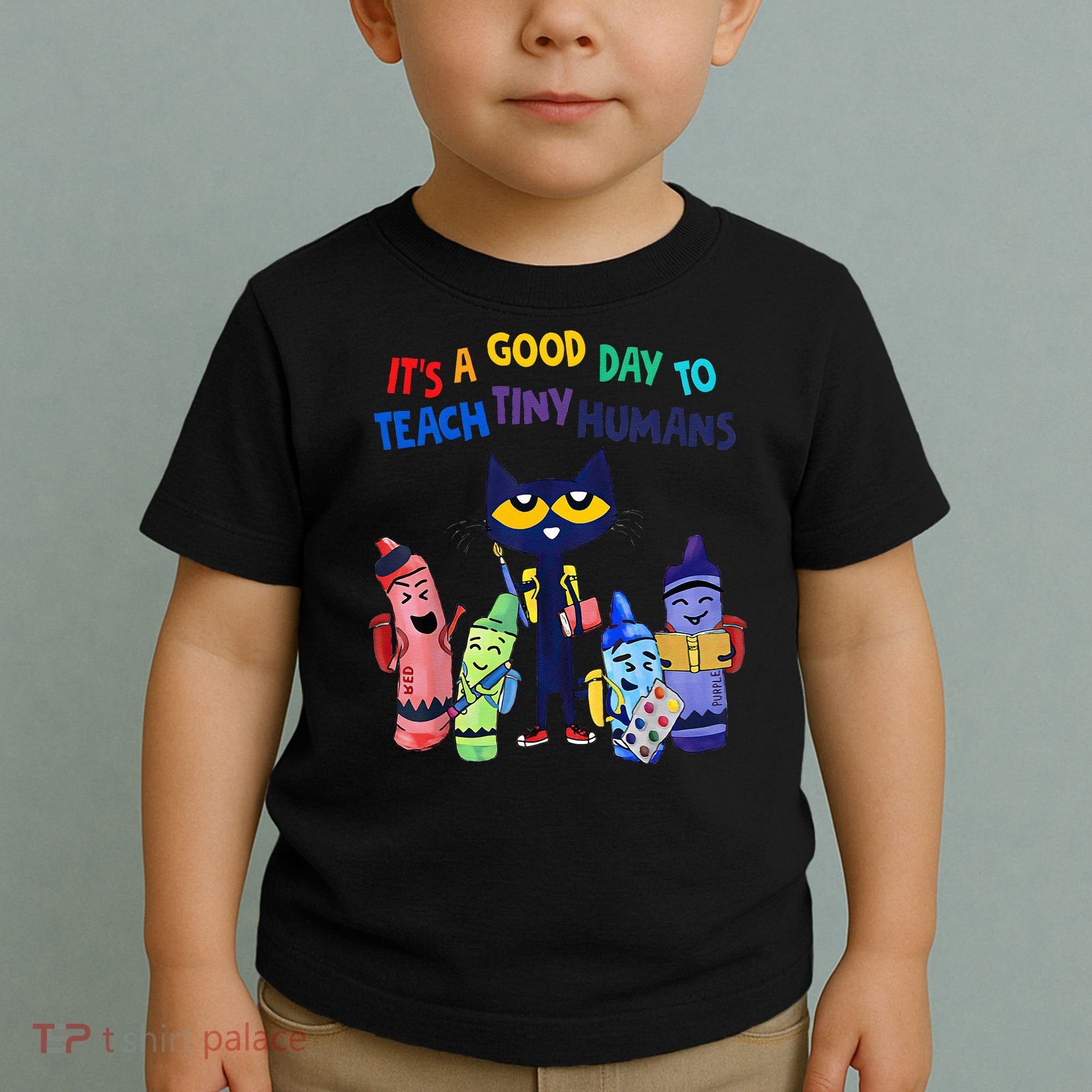 Its A Good Day To Teach Tiny Humans Cat Teacher Lover Toddler T-Shirt