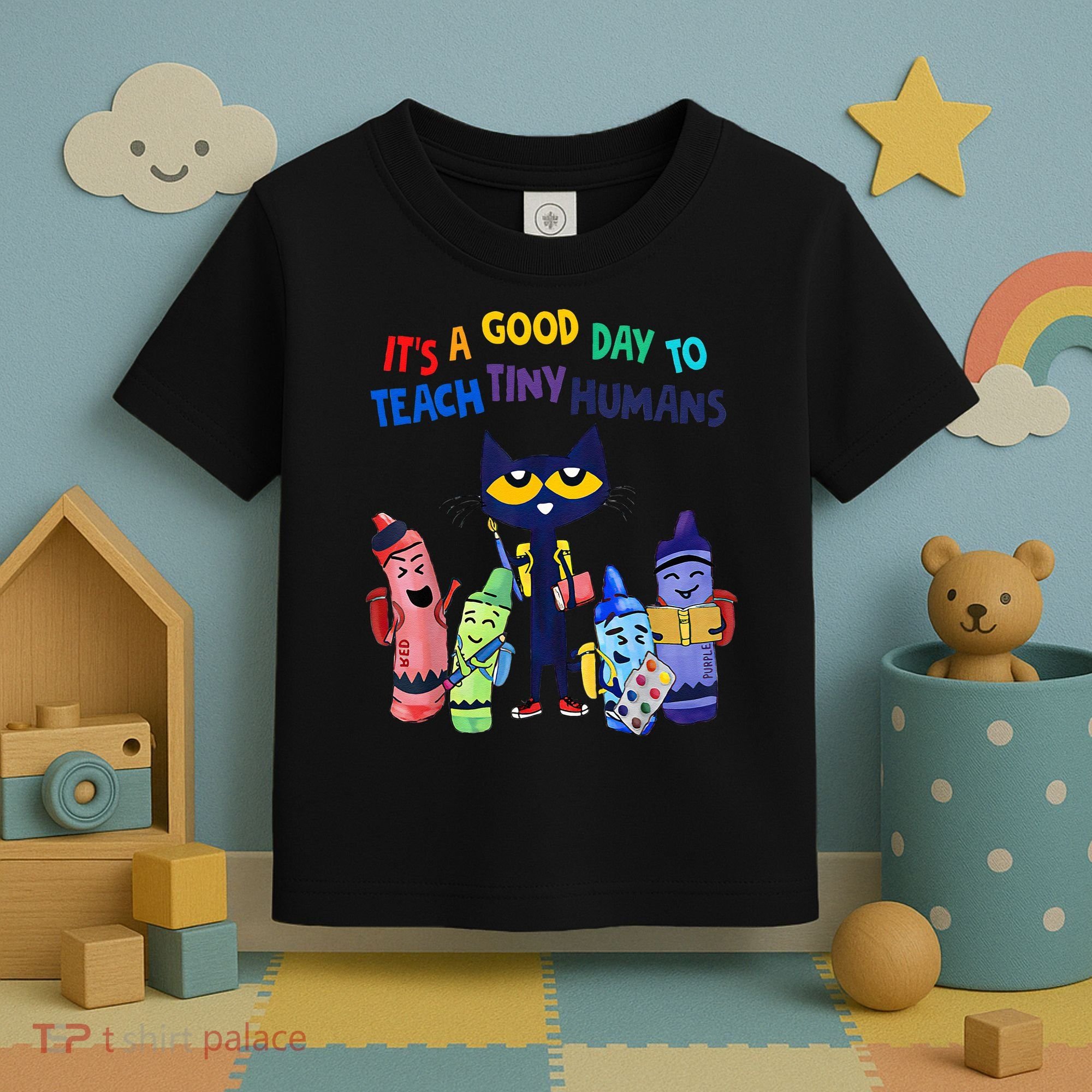 Its A Good Day To Teach Tiny Humans Cat Teacher Lover Toddler T-Shirt