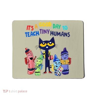 Its A Good Day To Teach Tiny Humans Cat Teacher Lover Mousepad