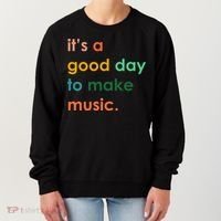 It's A Good Day To Make Music Women's Sweatshirt thumb 0