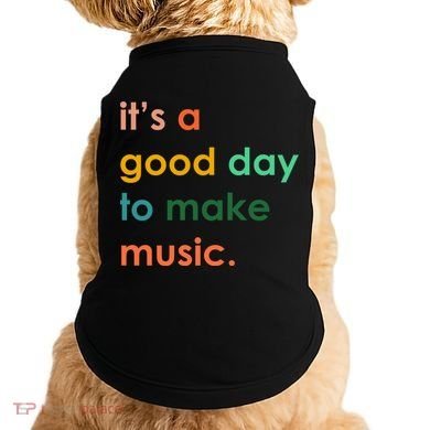 It's A Good Day To Make Music Doggie Tank