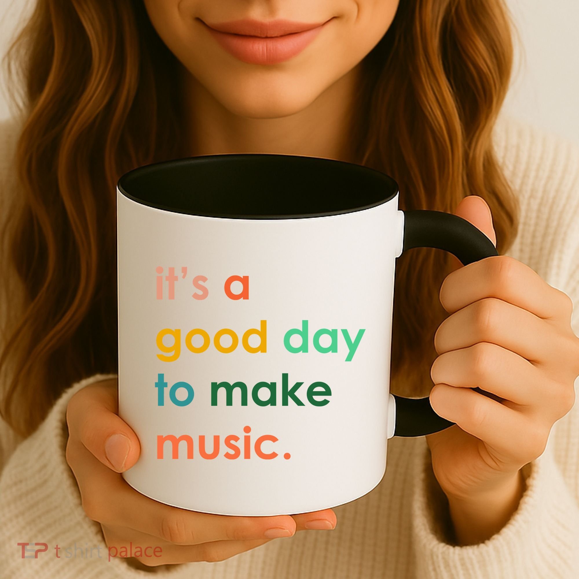 It's A Good Day To Make Music Coffee Mug
