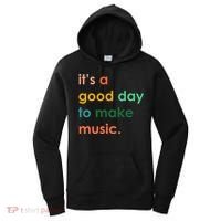 It's A Good Day To Make Music Women's Hoodie thumb 0