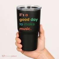 It's A Good Day To Make Music Tumbler thumb 2