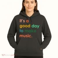 It's A Good Day To Make Music Hoodie thumb 5