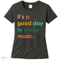 It's A Good Day To Make Music Women's T-Shirt thumb 0