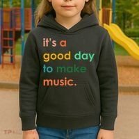 It's A Good Day To Make Music Kids Hoodie thumb 3