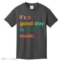 It's A Good Day To Make Music Kids T-Shirt thumb 0