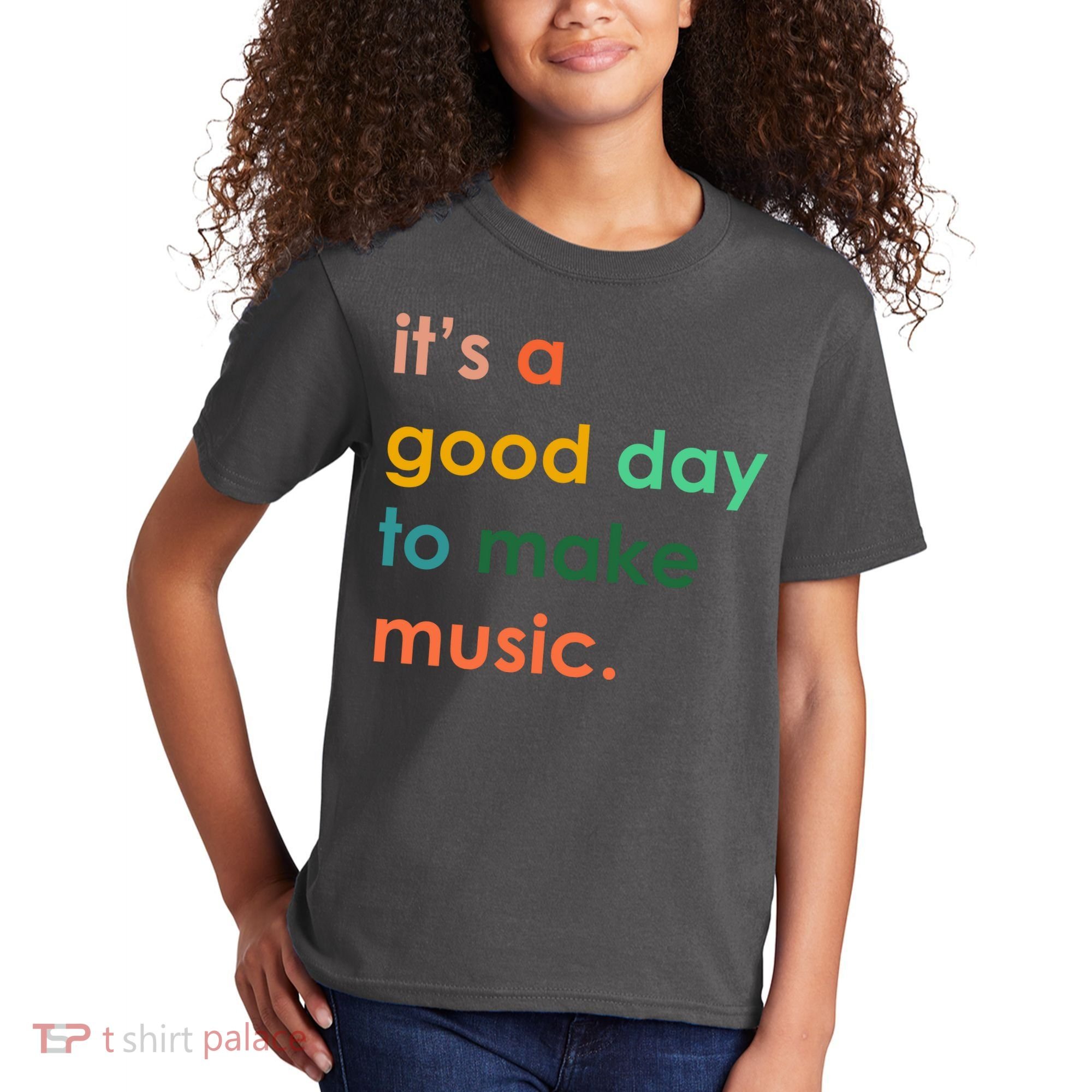 It's A Good Day To Make Music Kids T-Shirt