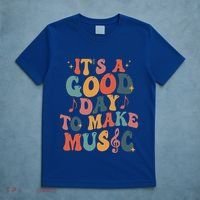 ItS A Good Day To Make Music Music Teacher Music Lover Gift T-Shirt thumb 5