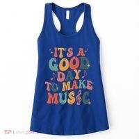 ItS A Good Day To Make Music Music Teacher Music Lover Gift Women's Tank Top thumb 0