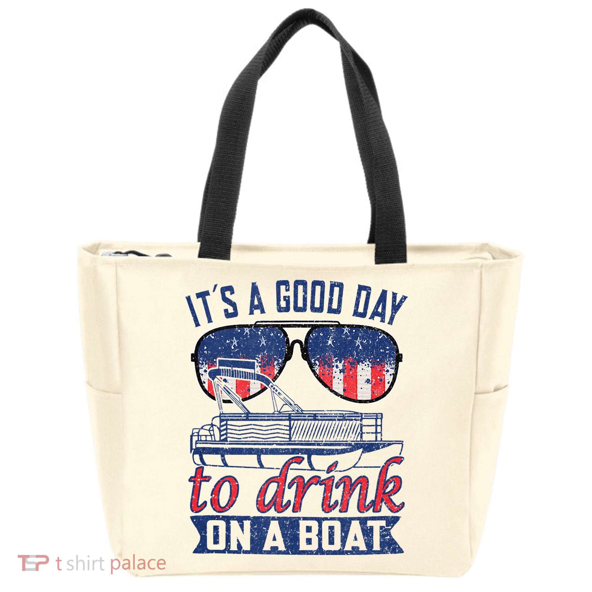It´s A Good Day To Drink On A Boat Captain Life Is Better Tote Bag