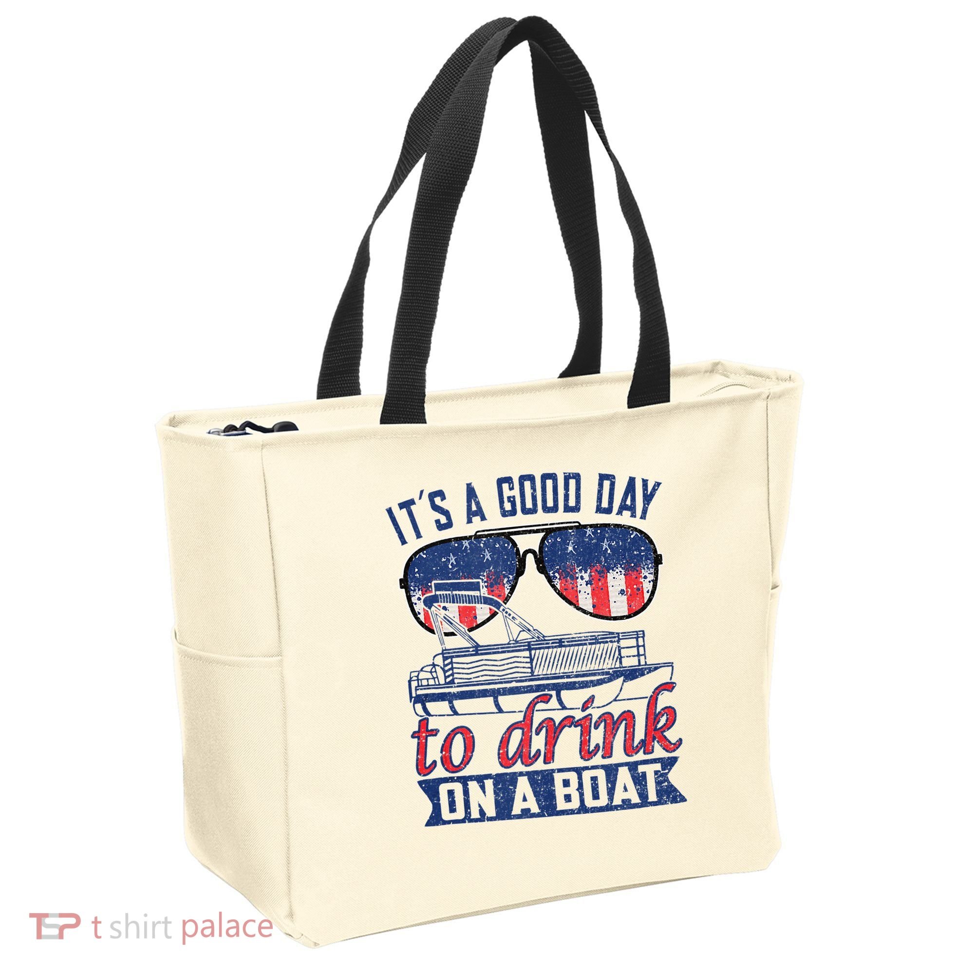 It´s A Good Day To Drink On A Boat Captain Life Is Better Tote Bag