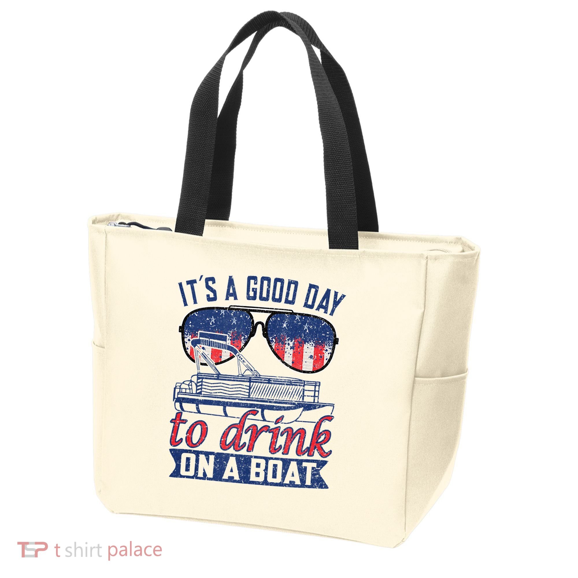 It´s A Good Day To Drink On A Boat Captain Life Is Better Tote Bag