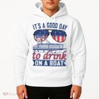 It´s A Good Day To Drink On A Boat Captain Life Is Better Hoodie thumb 2