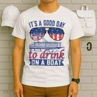 It´s A Good Day To Drink On A Boat Captain Life Is Better T-Shirt thumb 6