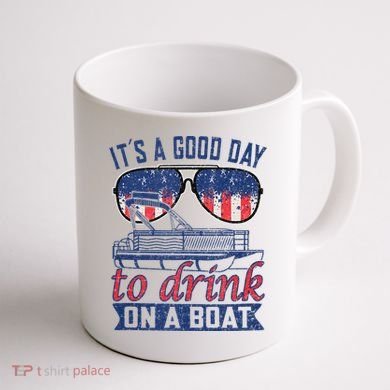 It´s A Good Day To Drink On A Boat Captain Life Is Better Coffee Mug back