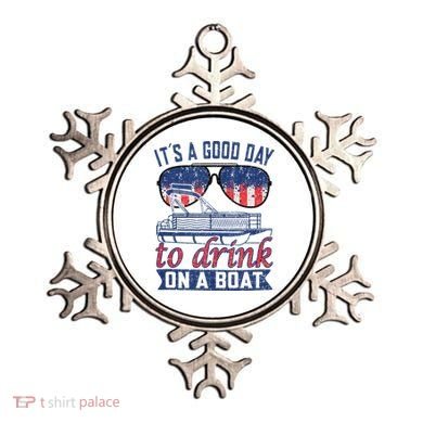 It´s A Good Day To Drink On A Boat Captain Life Is Better Ornament