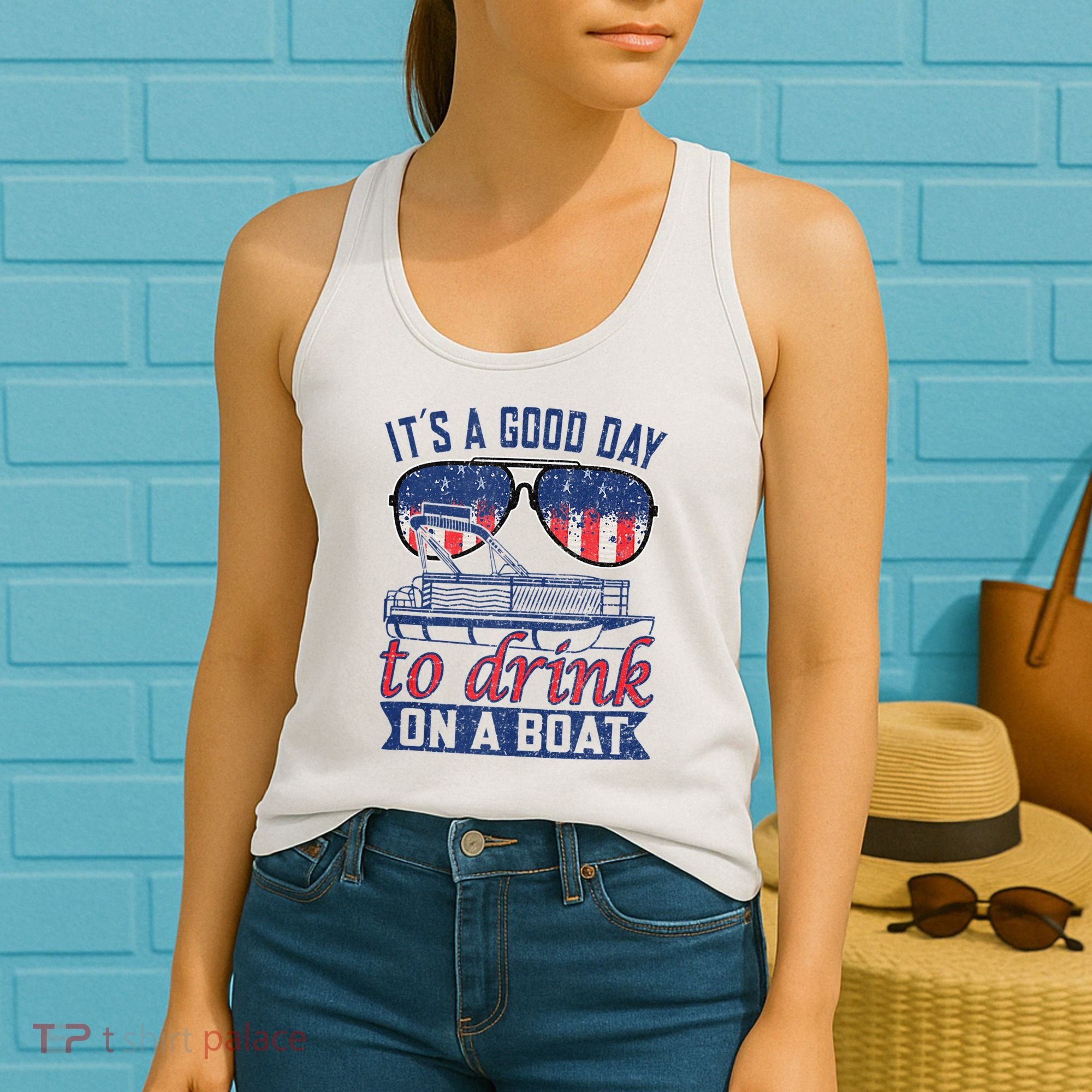 It´s A Good Day To Drink On A Boat Captain Life Is Better Women's Tank Top