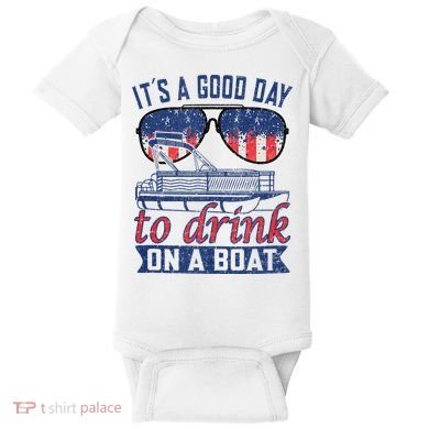 It´s A Good Day To Drink On A Boat Captain Life Is Better Baby Bodysuit