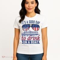It´s A Good Day To Drink On A Boat Captain Life Is Better Women's T-Shirt thumb 4