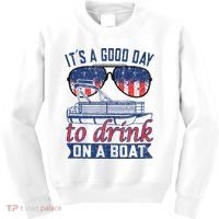 It´s A Good Day To Drink On A Boat Captain Life Is Better Kids Sweatshirt thumb 0