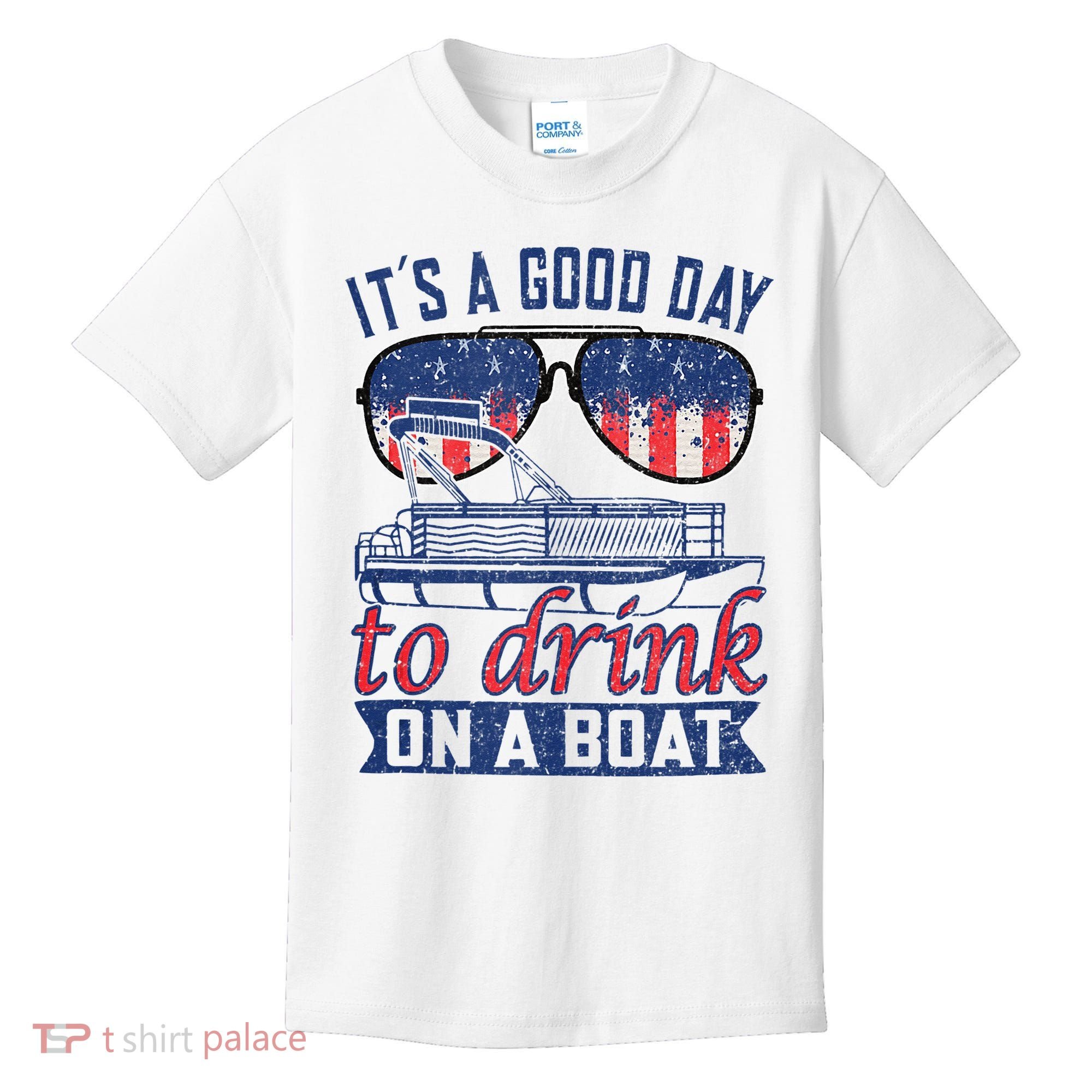 It´s A Good Day To Drink On A Boat Captain Life Is Better Kids T-Shirt