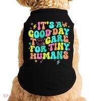 It's A Good Day To Care For Tiny Humans Daycare Teach  Doggie Tank thumb 0