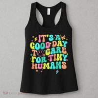 It's A Good Day To Care For Tiny Humans Daycare Teach  Women's Tank Top thumb 3