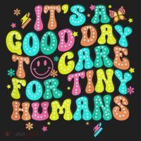 It's A Good Day To Care For Tiny Humans Daycare Teach  Hat thumb 2